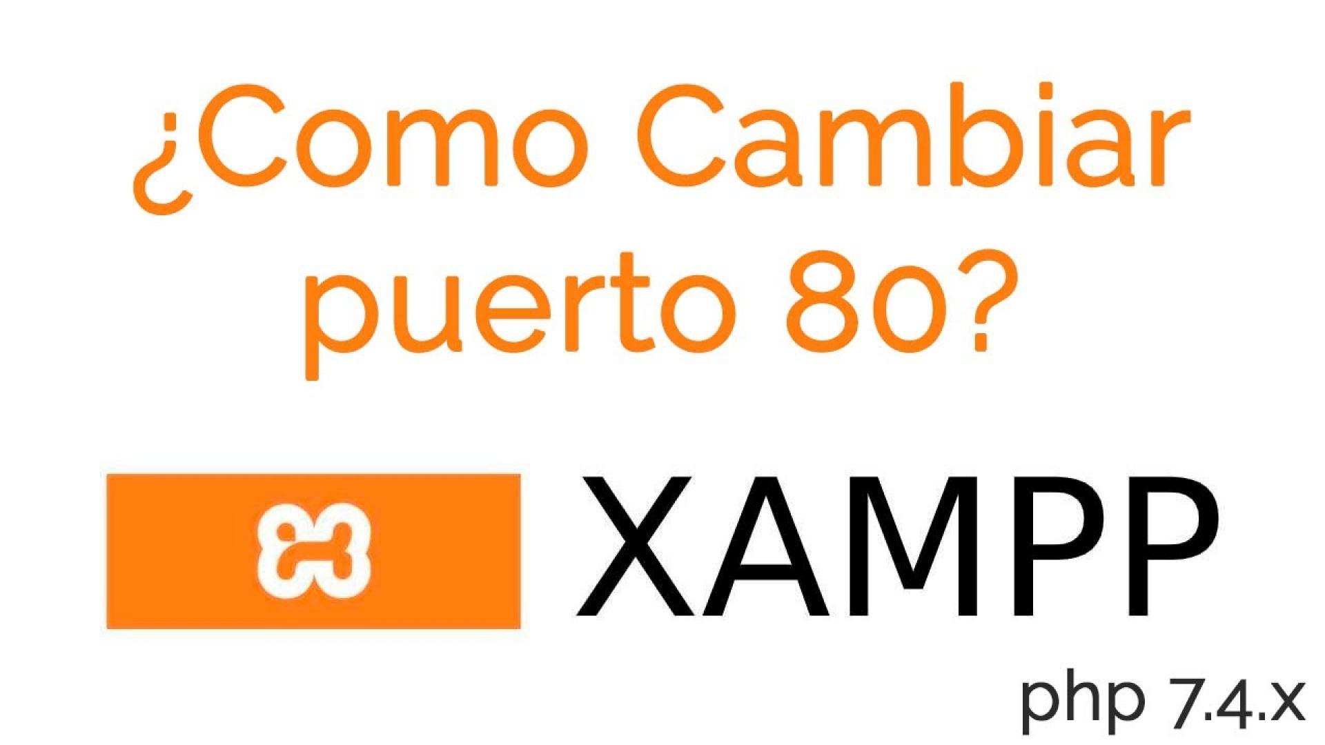 ✅ Cambiar puerto 80 XAMPP 2021 100% efectivo español