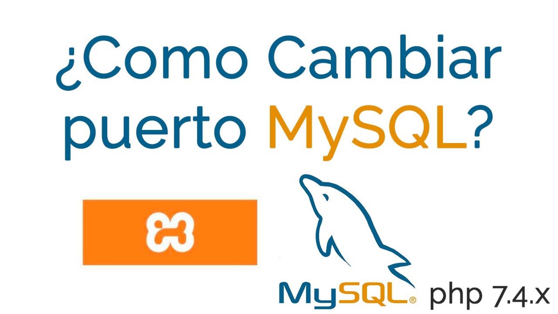 ✅ Cambiar Puerto MySQL XAMPP 2021 100% efectivo español