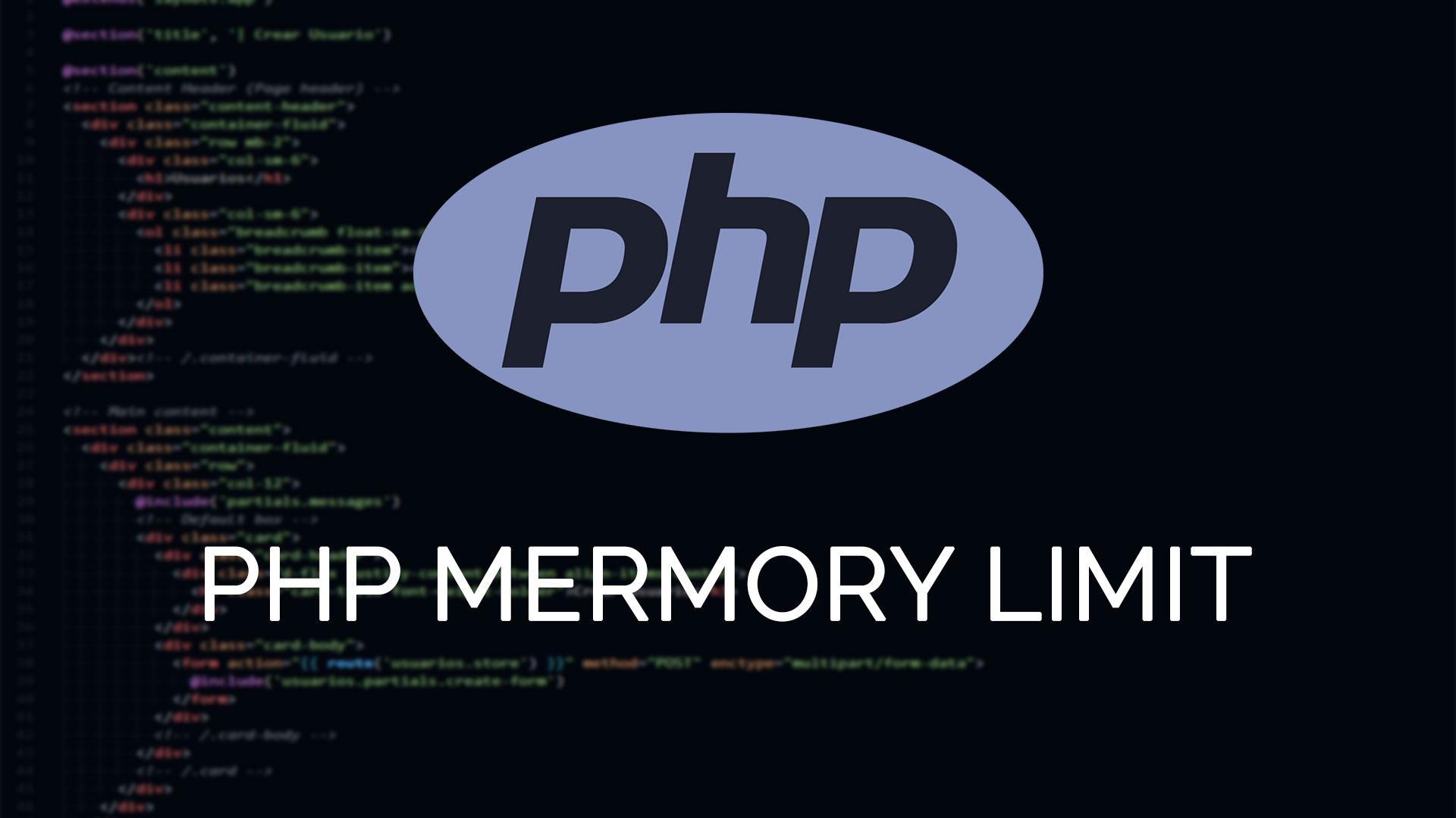 Cómo aumentar el límite de memoria o memory_limit en PHP